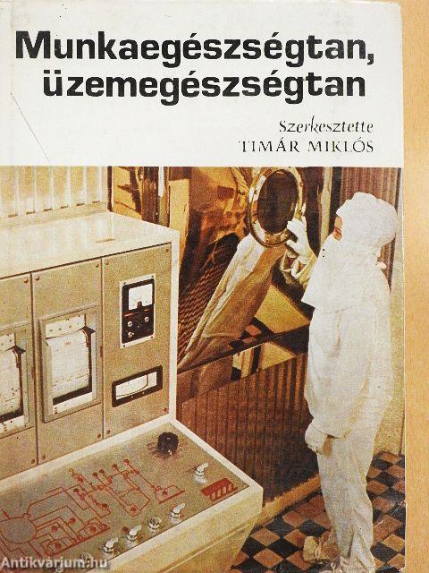 Munkaegészségtan, üzemegészségtan