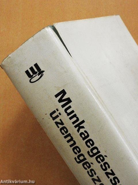 Munkaegészségtan, üzemegészségtan