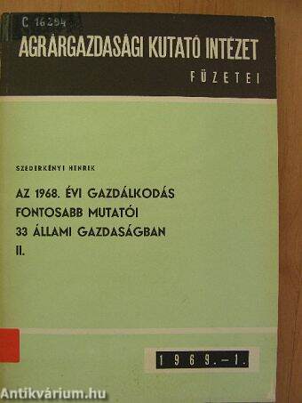 Az 1968. évi gazdálkodás fontosabb mutatói 33 állami gazdaságban II. (töredék)