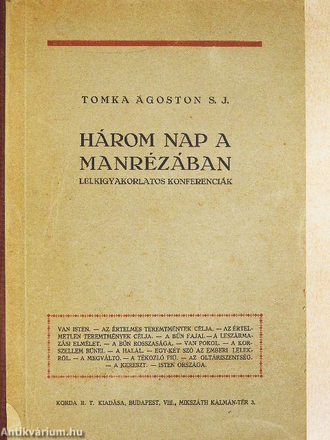 Három nap a Manrézában