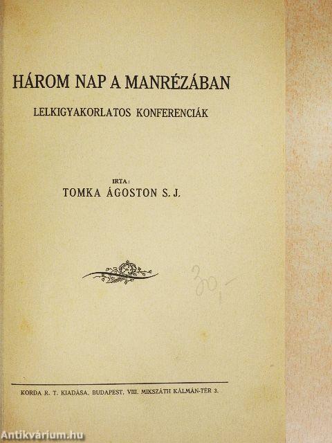 Három nap a Manrézában