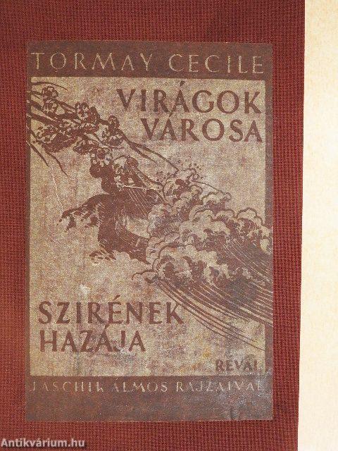 Virágok városa/Szirének hazája