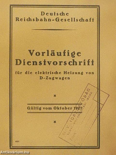 Vorläufige Dienstvorschrift für die elektrische Heizung von D-Zugwagen