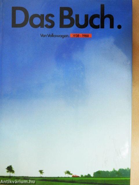 Das Buch von Volkswagen 1938-1988