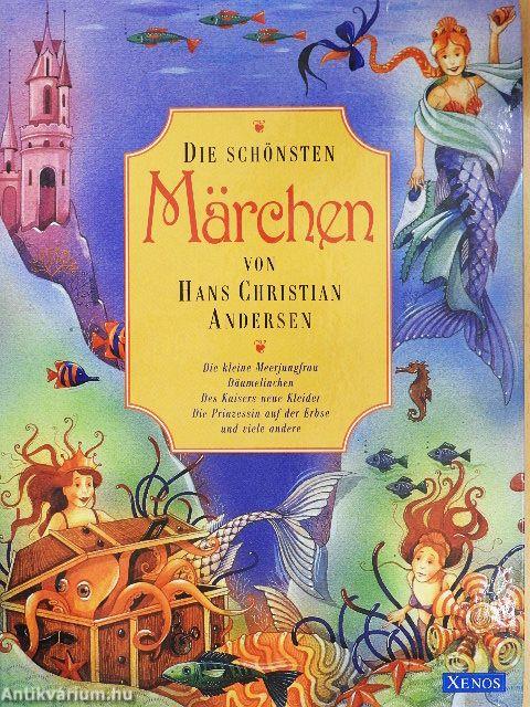 Die Schönsten Märchen von Hans Christian Andersen