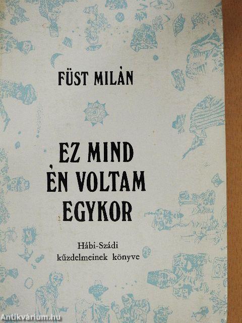 Ez mind én voltam egykor