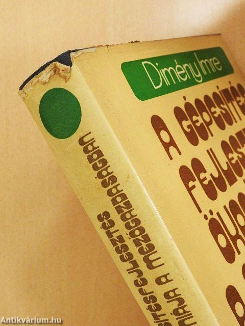 A gépesítésfejlesztés ökonómiája a mezőgazdaságban