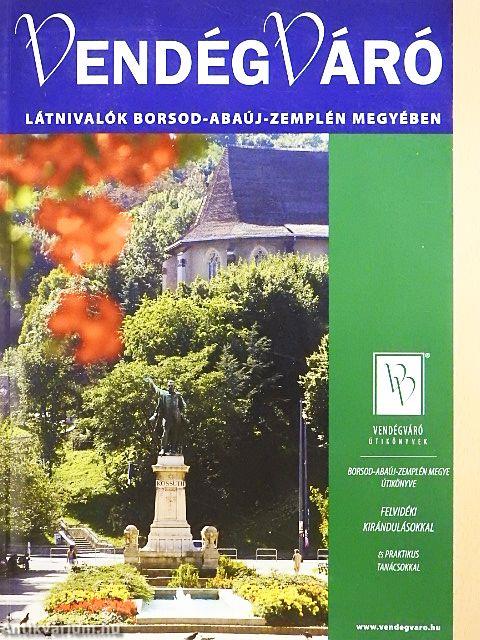 Látnivalók Borsod-Abaúj-Zemplén megyében