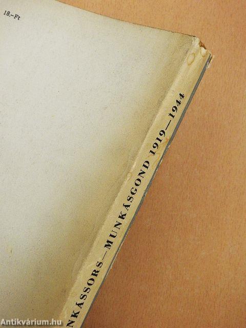 Munkássors-munkásgond 1919-1944