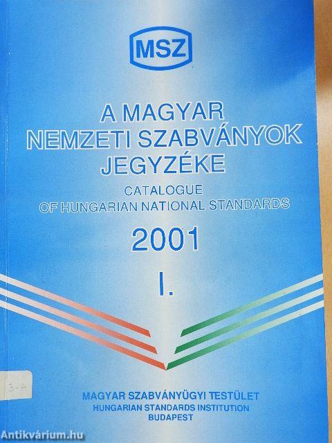 A magyar nemzeti szabványok jegyzéke 2001. I-II.