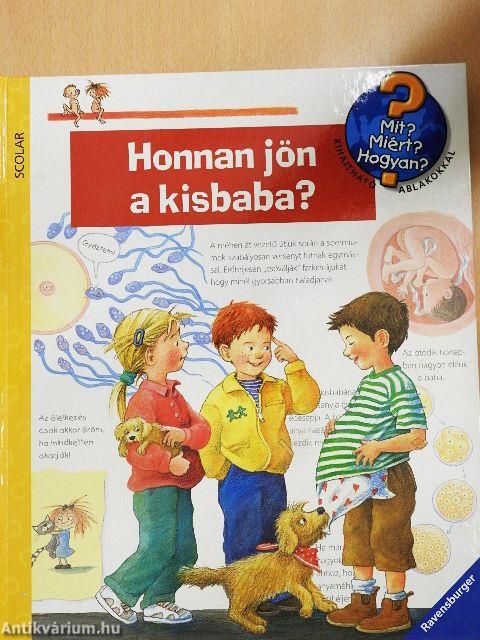 Honnan jön a kisbaba?