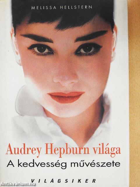 Audrey Hepburn világa