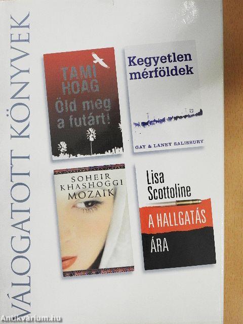 Öld meg a futárt!/Kegyetlen mérföldek/Mozaik/A hallgatás ára