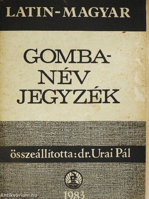 Latin-magyar gombanév jegyzék