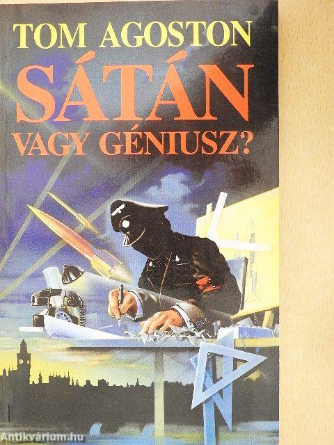 Sátán vagy géniusz?
