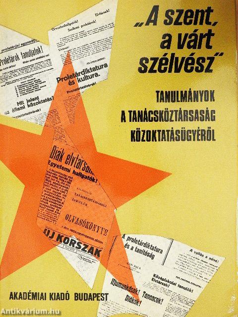 "A szent, a várt szélvész"