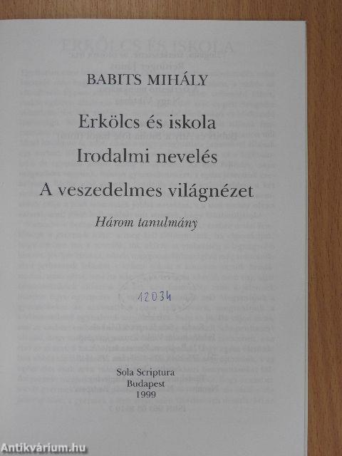 Erkölcs és iskola/Irodalmi nevelés/A veszedelmes világnézet