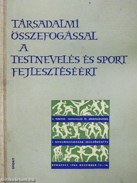 Társadalmi összefogással a testnevelés és sport fejlesztéséért