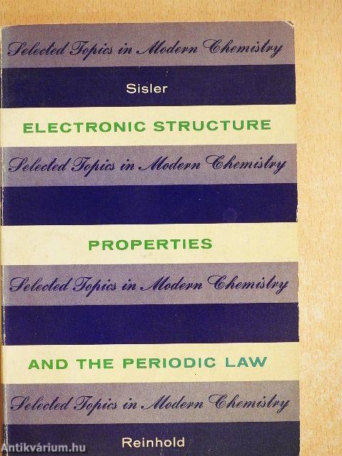 Electronic Structure, Properties, and the Periodic Law