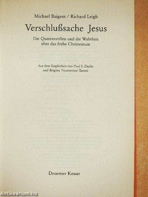 Verschlußsache Jesus - Die Qumranrollen und die Wahrheit über das frühe Christentum