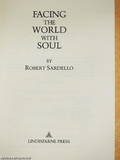 Facing the World with Soul