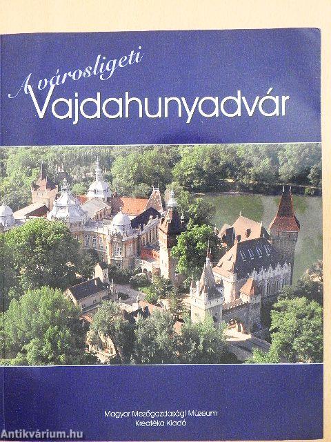 A városligeti Vajdahunyadvár