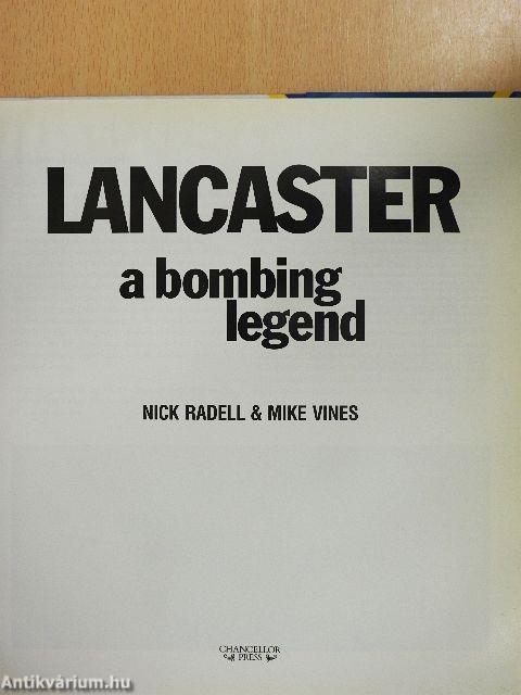 Lancaster - A Bombing Legend