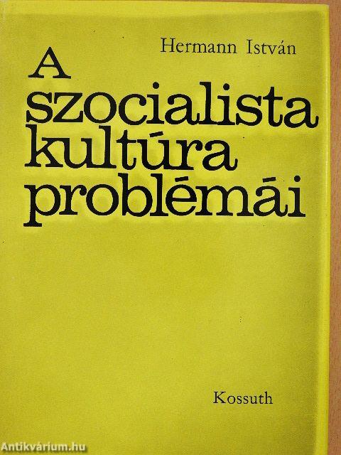 A szocialista kultúra problémái