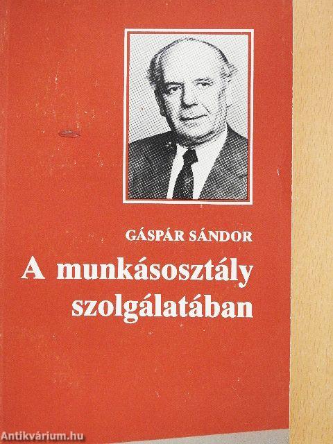 A munkásosztály szolgálatában