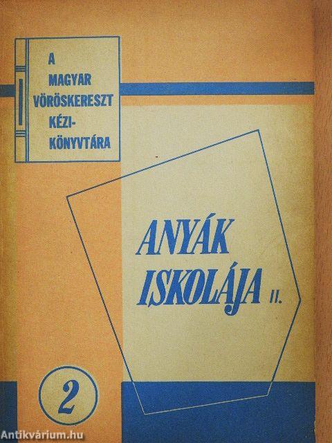 Anyák iskolája II.