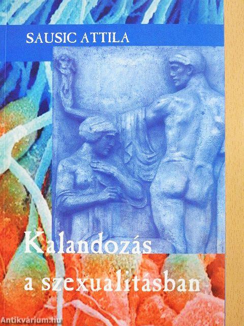 Kalandozás a szexualitásban