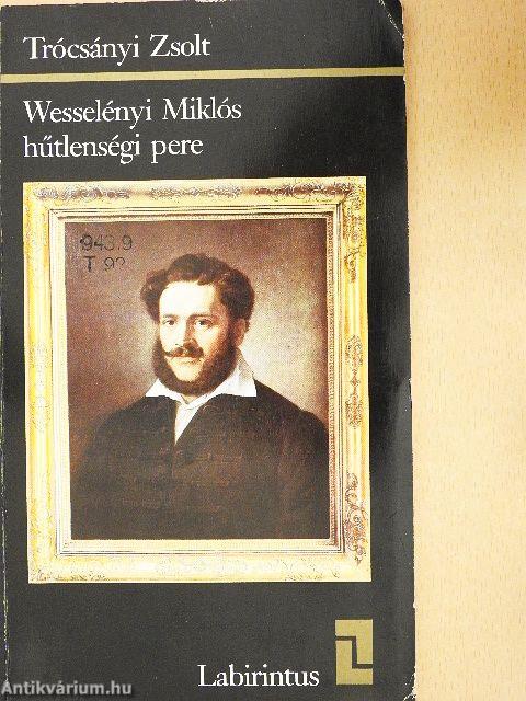 Wesselényi Miklós hűtlenségi pere