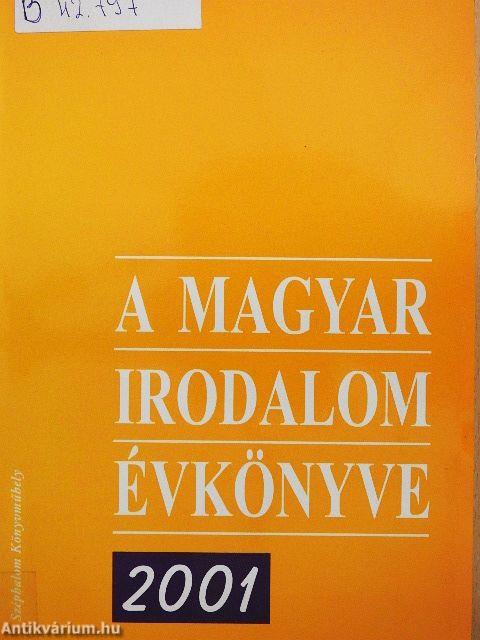 A magyar irodalom évkönyve 2001
