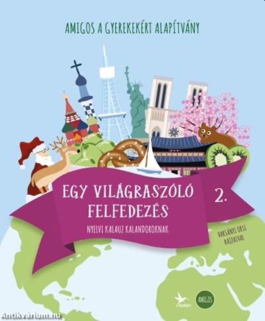 Amigos - Egy világraszóló felfedezés 2. - Nyelvi kalauz kalandoroknak