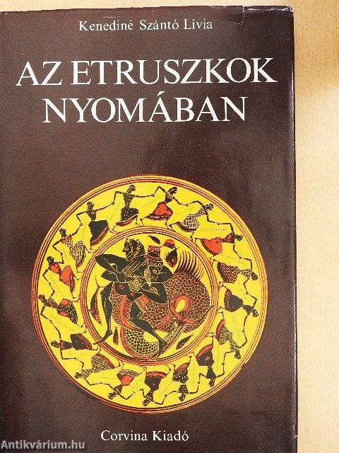 Az etruszkok nyomában