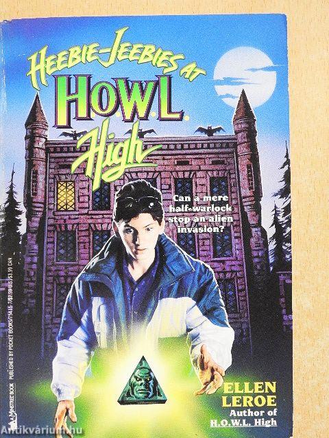 Heebie-Jeebies at H.O.W.L. High