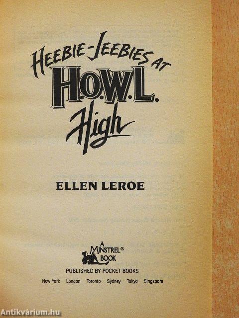 Heebie-Jeebies at H.O.W.L. High