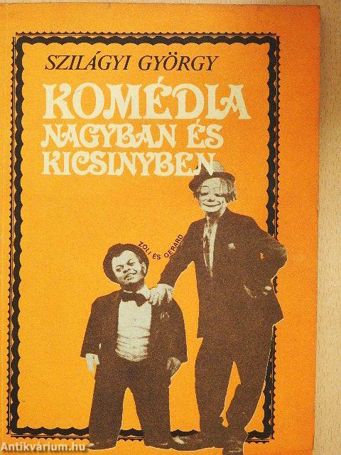 Komédia nagyban és kicsinyben