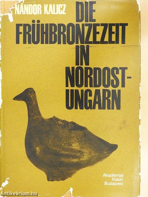 Die Frühbronzezeit in Nordost-Ungarn