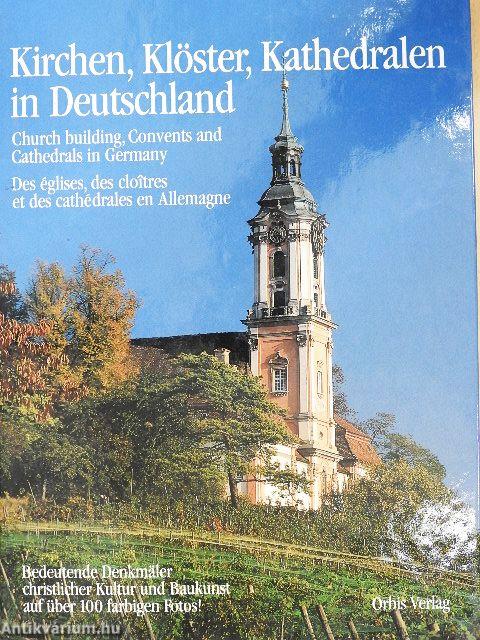 Kirchen, Klöster, Kathedralen in Deutschland