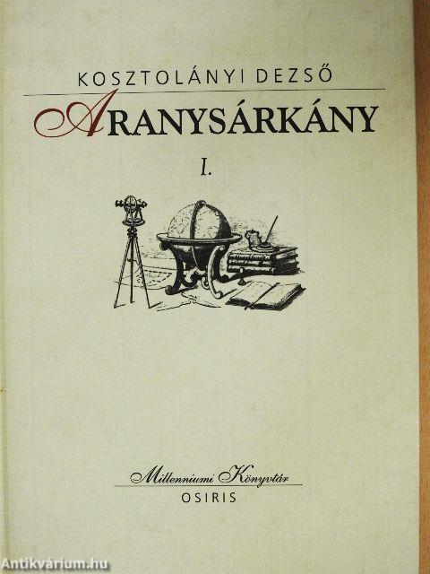 Aranysárkány I-II.