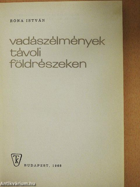 Vadászélmények távoli földrészeken