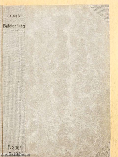 "Baloldaliság"- a kommunizmus gyermekbetegsége