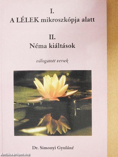 A lélek mikroszkópja alatt/Néma kiáltások