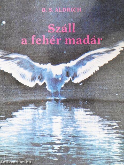 Száll a fehér madár