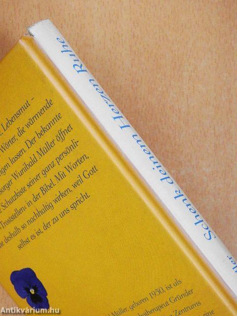 Schenk deinem Herzen Ruhe