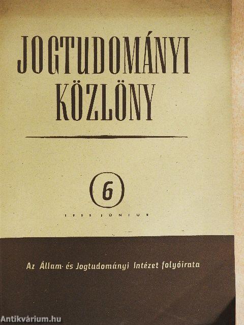 Jogtudományi Közlöny 1955. június