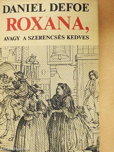 Roxana, avagy a szerencsés kedves