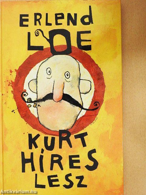 Kurt híres lesz