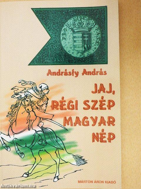 Jaj! Régi szép magyar nép